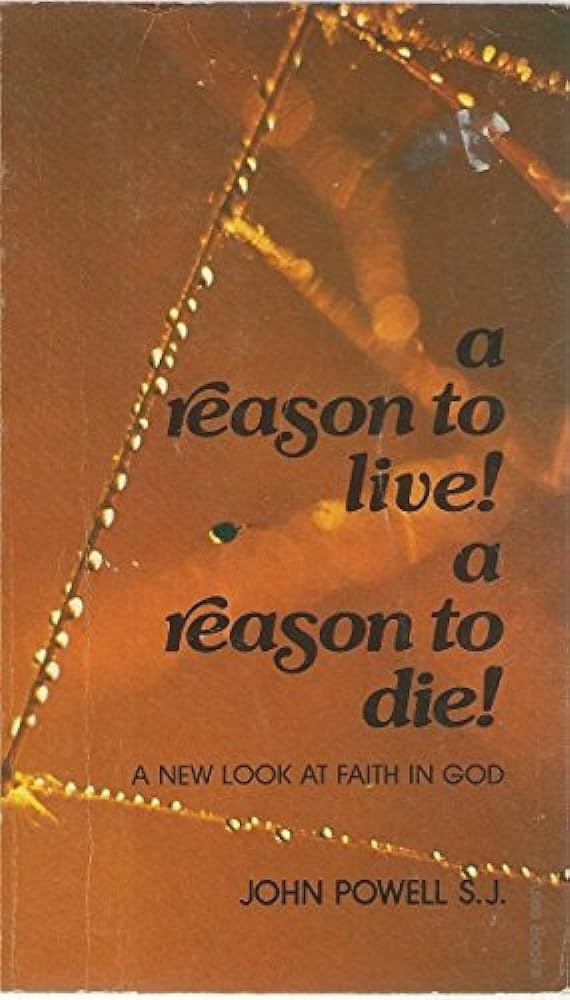 Reason to Live! Reason to Die! New Look at Faith in God