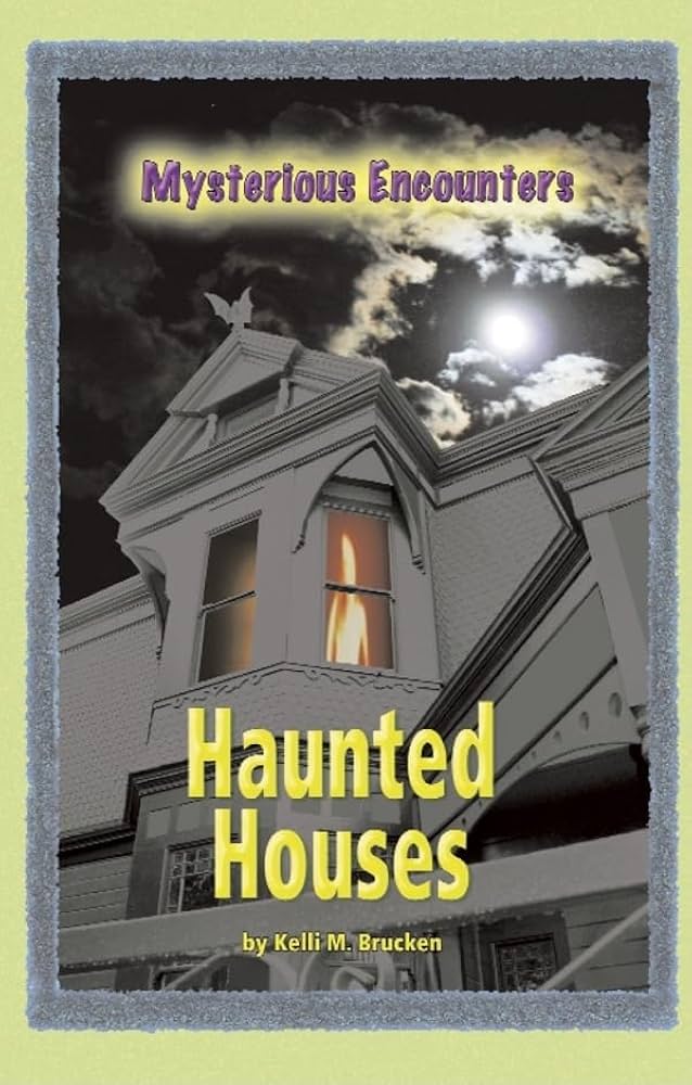 Haunted Houses book by Kelli M. Brucken