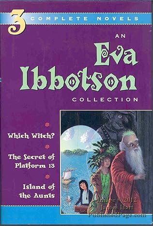 An Eva Ibbotson Collection: Which Witch?, The Secret of Platform 13, Island of the Aunts  book by Eva Ibbotson