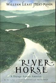 River Horse: a Voyage across America book by William Least Heat Moon