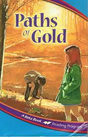 Paths of Gold (A Beka Book Reading Program)