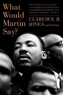 What Would Martin Say? book by Clarence B. Jones