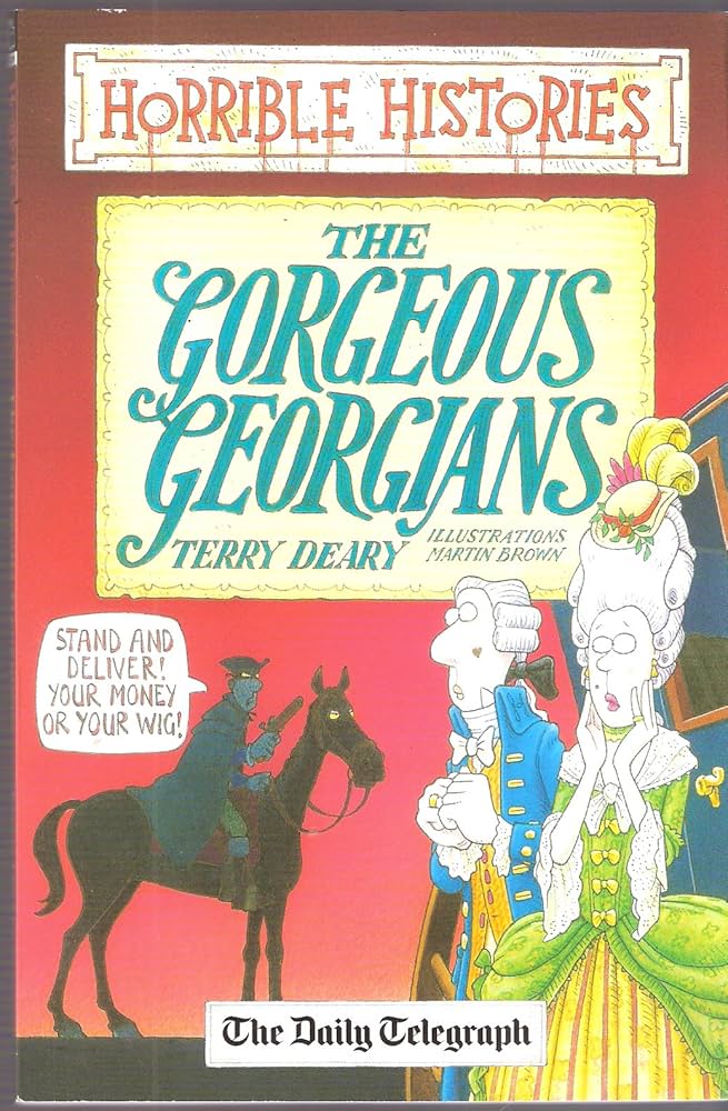 Horrible Histories: Gorgeous Georgians