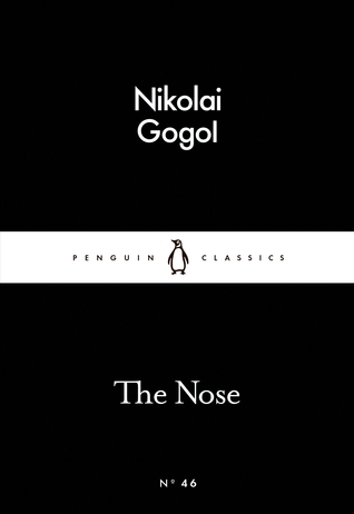 The Nose (Penguin Little Black Classics, #46) book by Nikolai Gogol