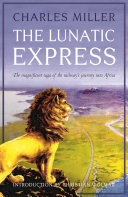 The Lunatic Express book by Charles Miller