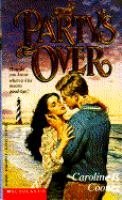 The Party's Over Book By Caroline B. Cooney