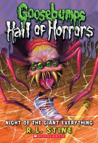 Goosebumps: Hall Of Horrors #2: Night of the Giant Everything book by R. L. Stine