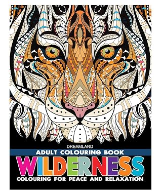 Wilderness - Adult Colouring Book for Peace & Relaxation