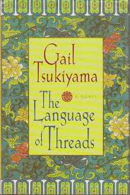 The Language of Threads book by Gail Tsukiyama