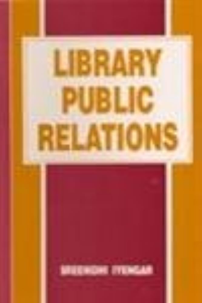 Library Public Relations book by Sreenidhi Iyengar