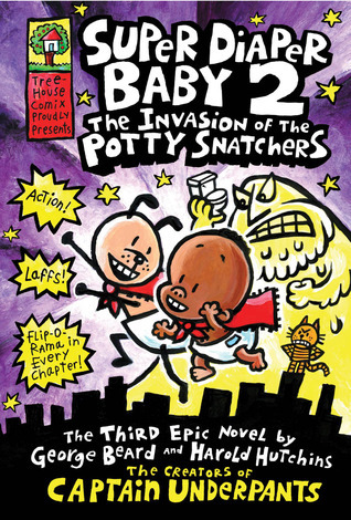 Super Diaper Baby #2: The Invasion of the Potty Snatchers book by Dav Pilkey