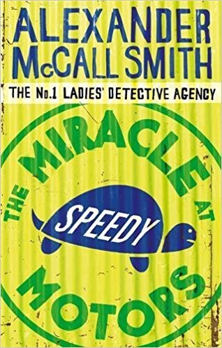 The Miracle at Speedy Motors book by Alexander McCall Smith