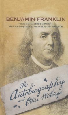 Autobiography of Ben Franklin/Other Writings book by Benjamin Franklin