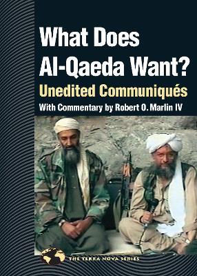 What Does Al Qaeda Want? : Unedited Communiques