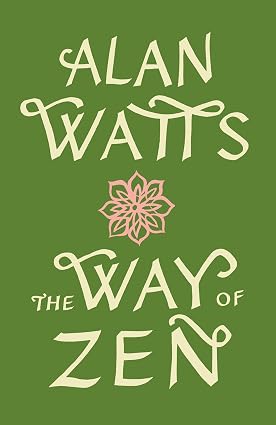 The Way of Zen Book By Alan Watts
