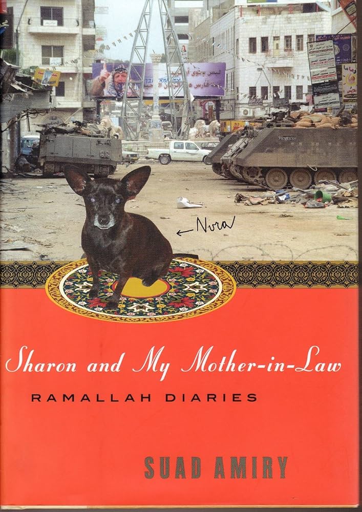 Sharon and My Mother-in-Law: Ramallah Diaries book by Suad Amiry