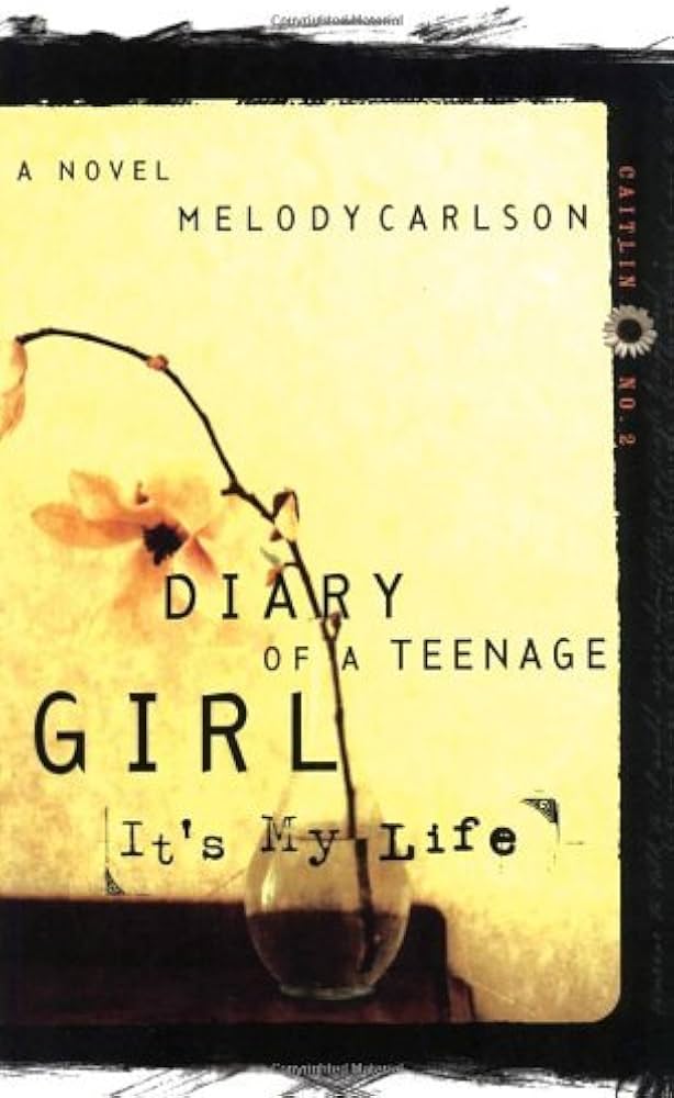 Diary of a Teenage Girl #2: It's My Life book by Melody Carlson