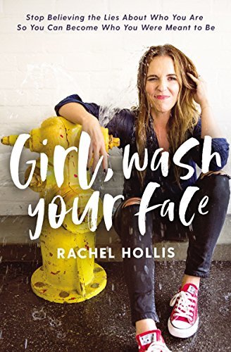 Girl, Wash Your Face book by Rachel Hollis