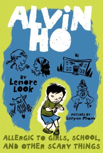 Alvin Ho #1: Allergic to Girls, School, and Other Scary Things