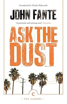 Ask the Dust book by John Fante