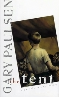 The Tent book by Gary Paulsen