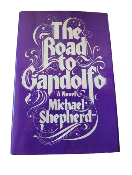 The Road to Gandolfo book by Michael Shepherd