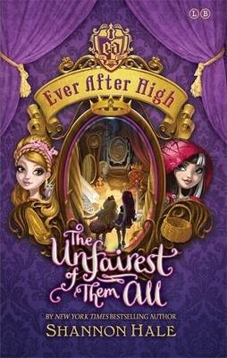 Ever After High #2: The Unfairest of Them All
