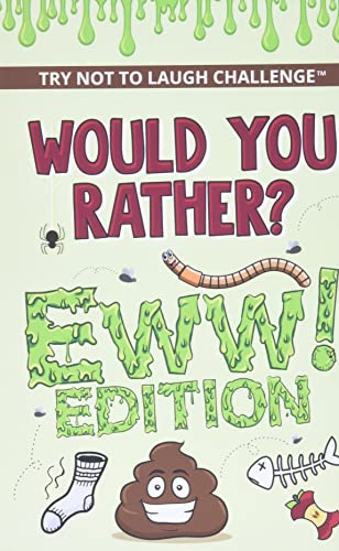 The Try Not to Laugh Challenge - Would Your Rather? - EWW Edition book by Crazy Corey