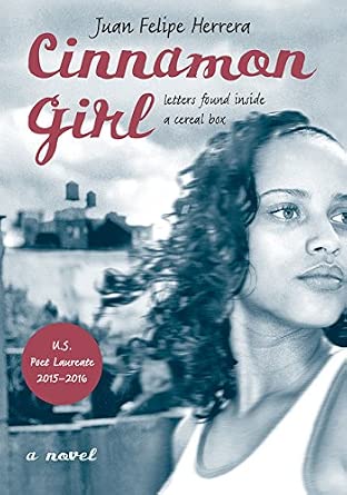 Cinnamon Girl: letters found inside a cereal box Book By Juan Felipe Herrera