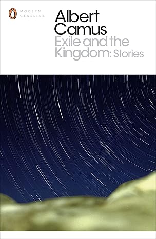 Exile and the Kingdom: Stories book by Albert Camus