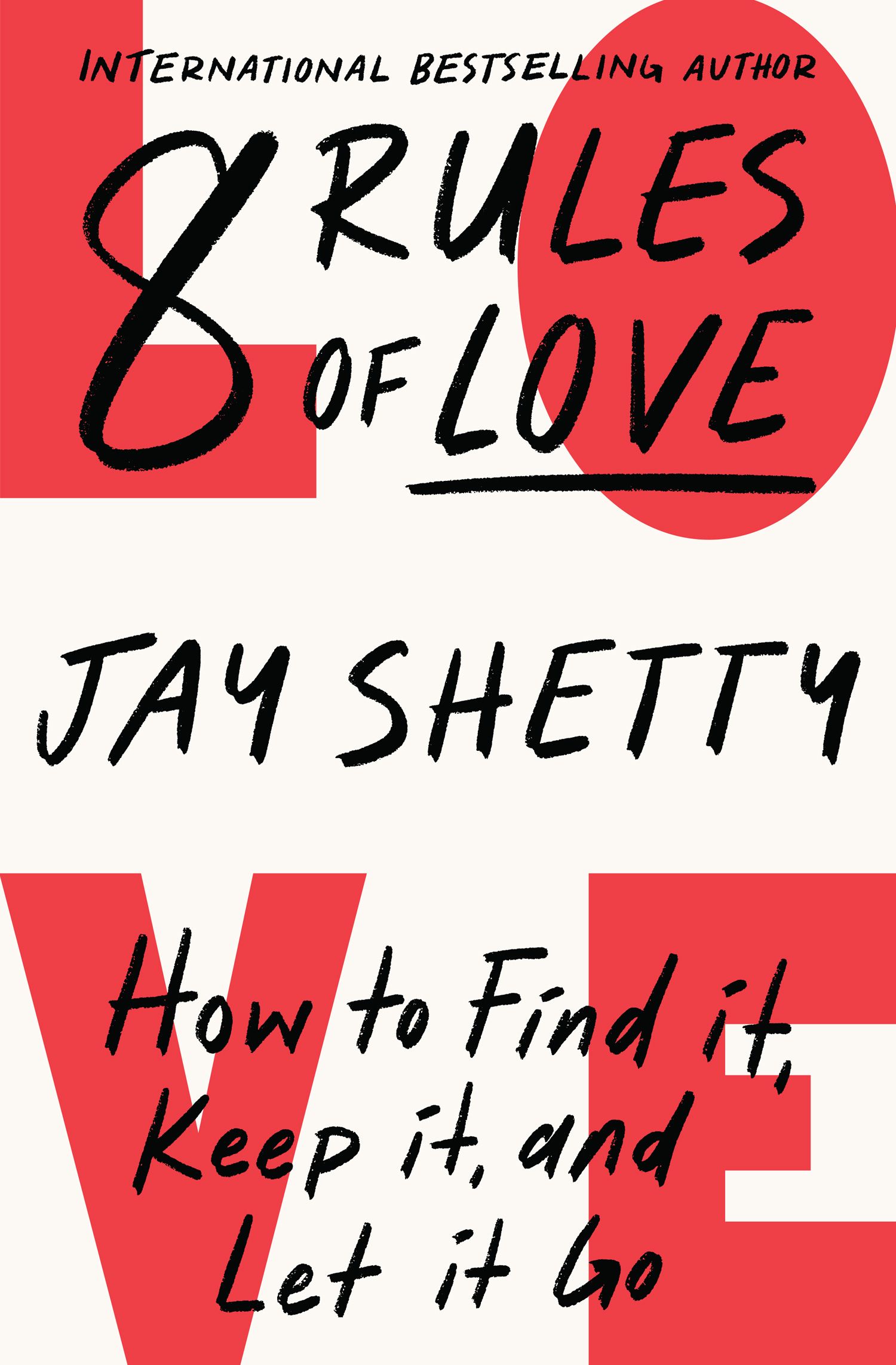 8 Rules of Love: How to Find it, Keep it, and Let it Go Book by Jay Shetty