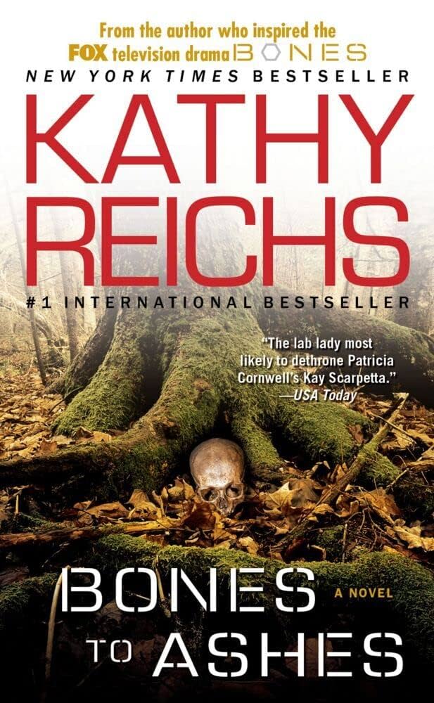 Bones to Ashes book by Kathy Reichs