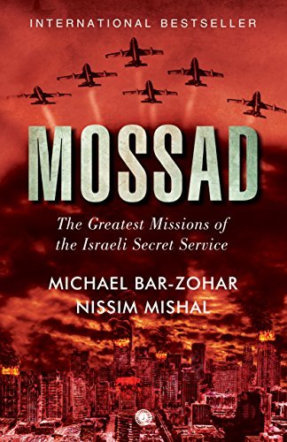 Mossad: The Greatest Missions of the Israeli Secret Service book by Michael Bar-Zohar ,  Nissim Mishal