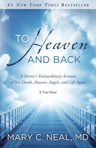 To Heaven and Back book by Mary C. Neal