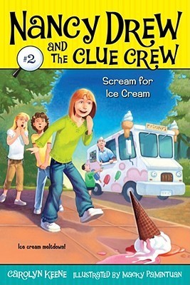 Nancy Drew and the Clue Crew #2: Scream for Ice Cream book by Carolyn Keene