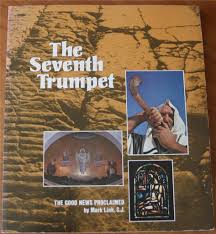 The Seventh Trumpet: The Good News Proclaimed