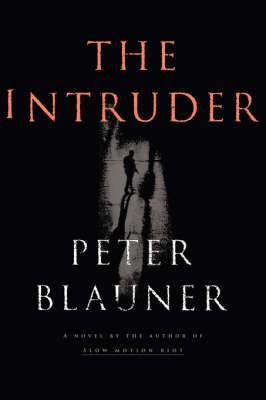 The Intruder : A Novel