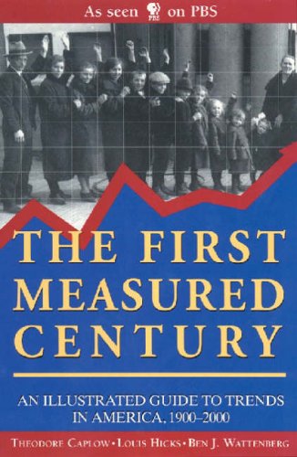 The First Measured Century by Theodore Caplow