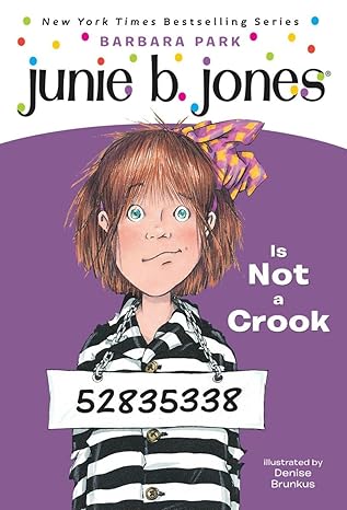 Junie B. Jones #9: Junie B. Jones Is Not a Crook book by Barbara Park