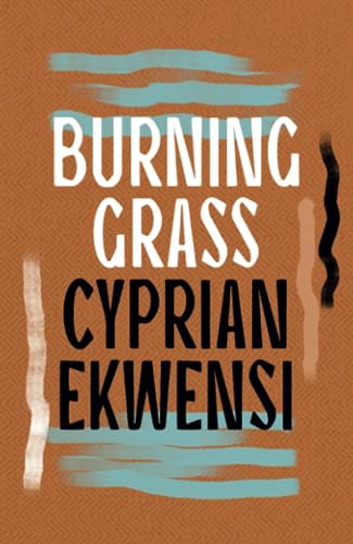 Burning Grass book by Cyprian Ekwensi