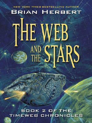 The Web and the Stars book by Brian Herbert