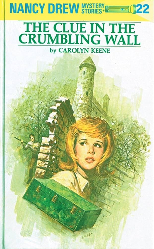 Nancy Drew Mystery Stories #22: The Clue in the Crumbling Wall book by Carolyn Keene
