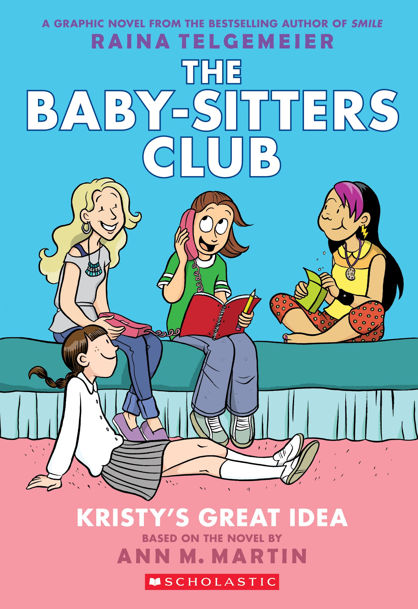 Kristy's Great Idea: A Graphic Novel (The Baby-Sitters Club #1) (The Baby-Sitters Club Graphix) book by Ann M. Martin