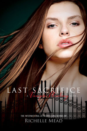 Vampire Academy #6: Last Sacrifice book by Richelle Mead