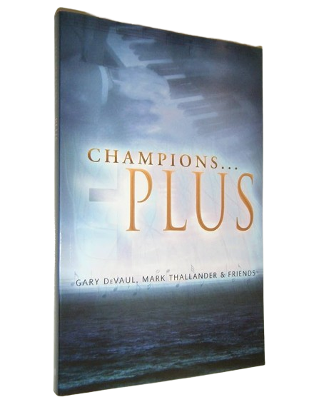 Champions . . . Plus by Gary Devaul