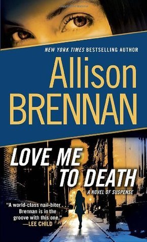 Love Me to Death book by Allison Brennan