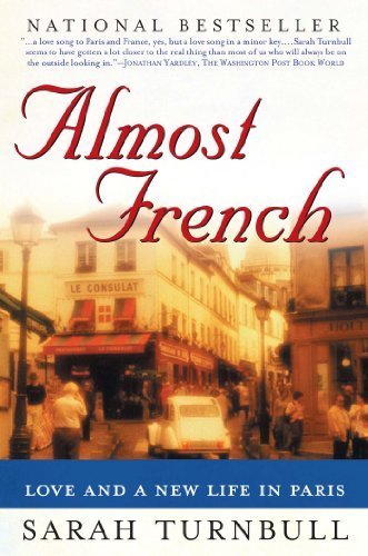 Almost French : Love and a New Life in Paris