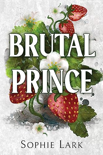 Brutal Birthright #1: Brutal Prince book by Sophie Lark