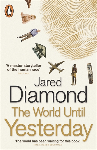 The World Until Yesterday: What Can We Learn from Traditional Societies? book by Jared Diamond