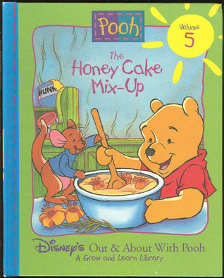 Disney's Out & About with Pooh: A Grow and Learn Library #5: The Honey Cake Mix-Up